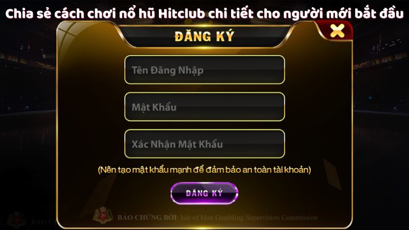 Chia sẻ cách chơi nổ hũ Hitclub chi tiết cho người mới bắt đầu